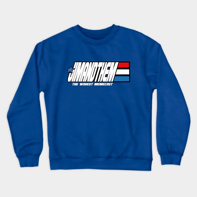 WOKEST Memecast Crewneck Sweatshirt by Jim and Them